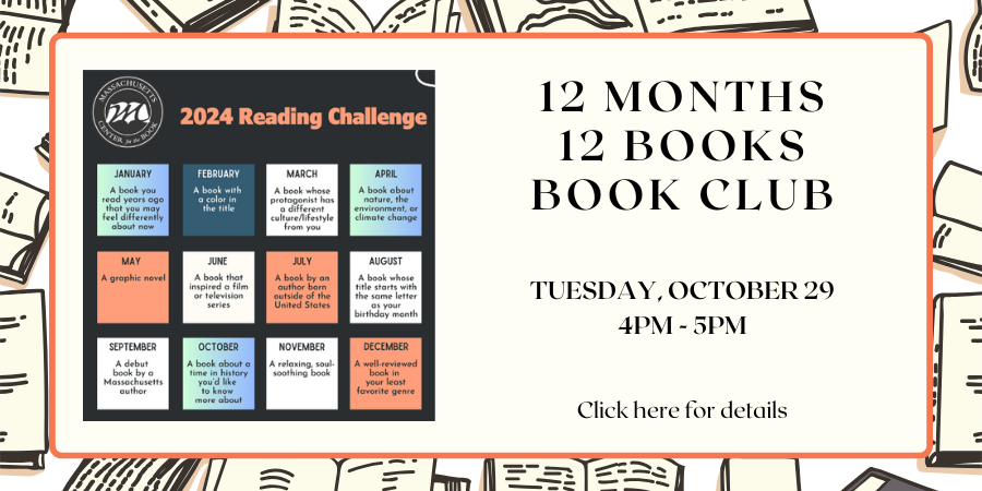 12 Months 12 Books Book Club Tuesday, October 29 4:00—5:00 PM. Click here for details.