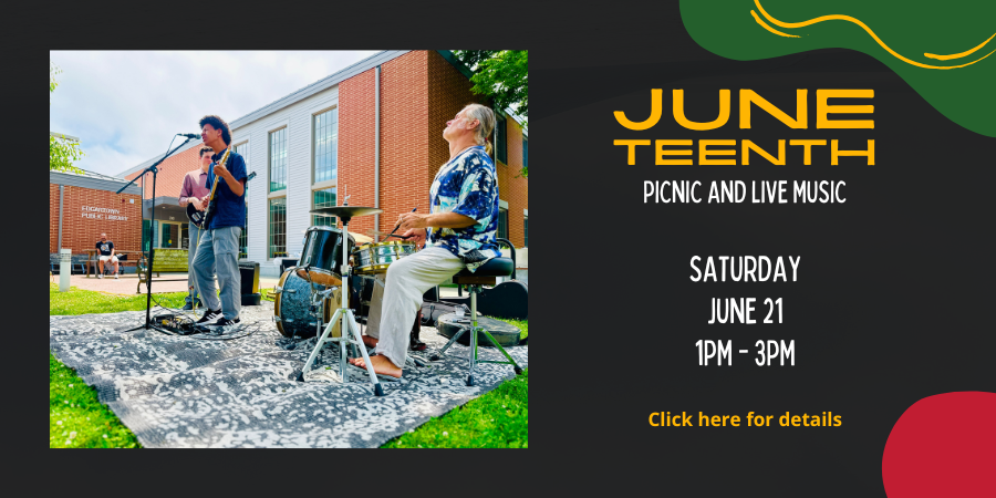 Juneteenth Celebration & Live Music Saturday, June 2 11:00—3:00 PM. Click here for details.