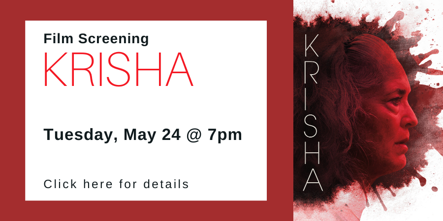 [IN PERSON] Film: "Krisha" (United States, 2015) TUESDAY, MAY 24 at 7pm. Click here for details.